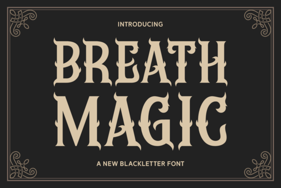 Breath Magic: A Designer’s Take on Using Blackletter Fonts in Modern Web Layouts