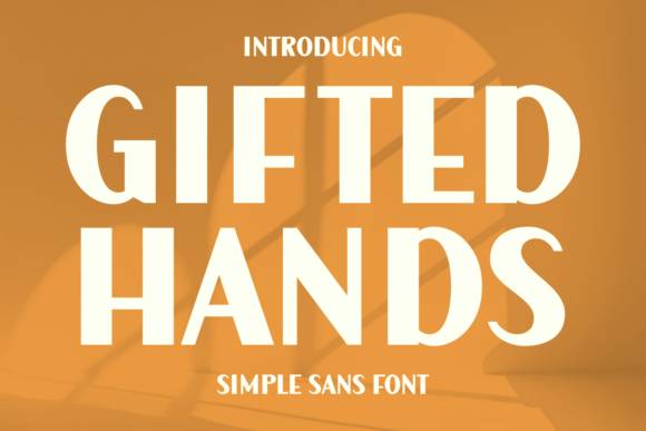 Gifted Hands Typeface: Elevating Digital Readability and Brand Identity
