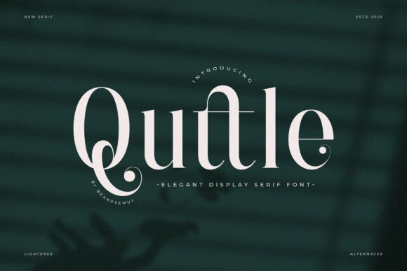 Quttle: Elevating Editorial Design with Modern Serif Elegance
